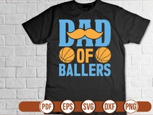 dad of ballers t shirt Design
