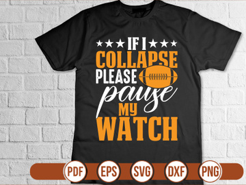 if i collapse please pause my watch t shirt Design preview picture