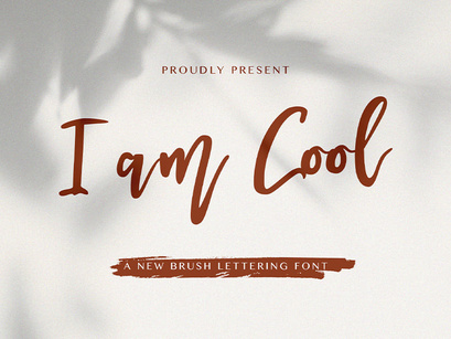 I am Cool - Brush Script Font