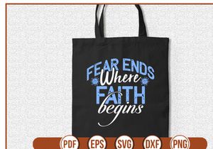 Fear Ends Where Faith Begins