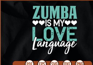 Zumba is My Love Language