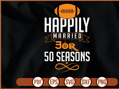 happily married for 50 seasons t shirt Design