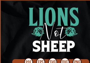 Lions Not Sheep