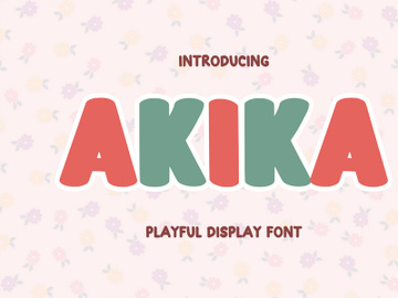 Akika - Playful Display Font preview picture
