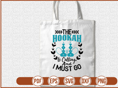 The Hookah Is Calling And I Must Go