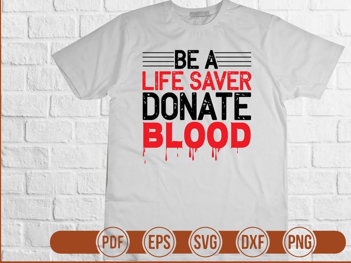 Be A Life Saver Donate Blood