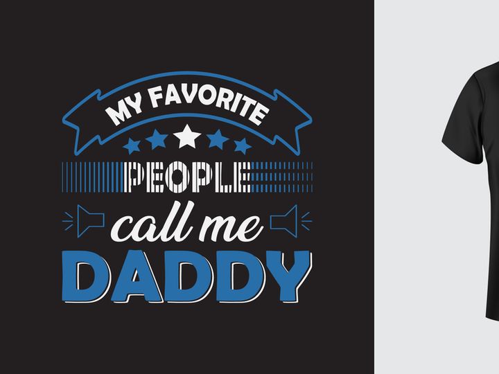 My favorite people call me daddy. Daddy vector t shirt design for dad lover.