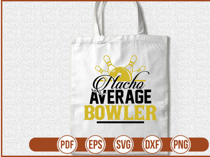 Nacho Average Bowler
