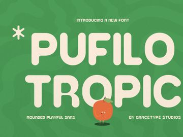 Pufilo Tropic | Rounded Playful Sans preview picture