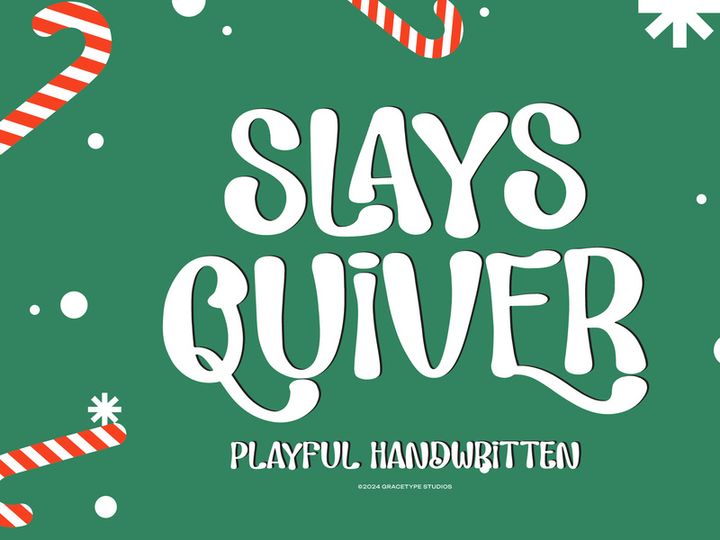 Slays Quiver | Playful Handwritten