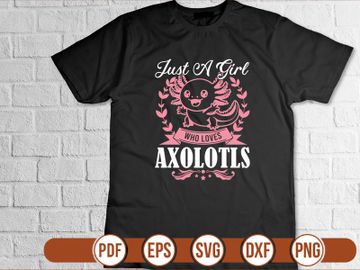 Just A Girl Who Loves Axolotls preview picture