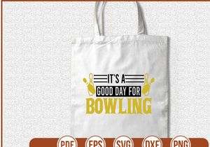 Its A Good Day For Bowling