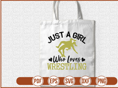 Just A girl Who Loves Wrestling