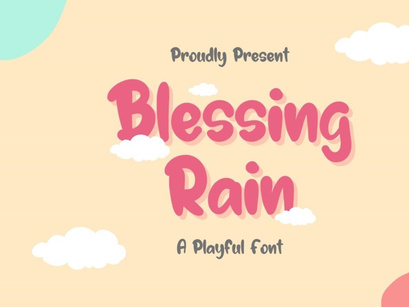 Blessing Rain - Cute Playful
