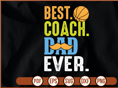 best.coach. dad. ever t shirt Design