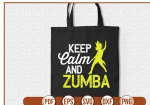 Keep Calm And Zumba