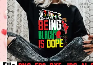 Being Black Is Dope T-shirt Design