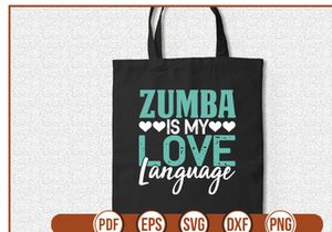 Zumba is My Love Language