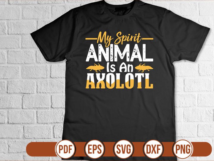 My Spirit Animal Is An Axolotl