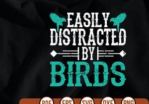 easily distracted by birds