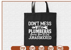 dont mess with plumberas aurus youll get jurasskicked