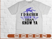 Id Rather Throw Ya Than Know Ya