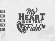 My Heart is on that Field SVG