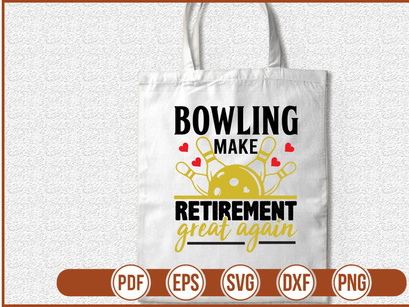 Bowling Make Retirement Great Again