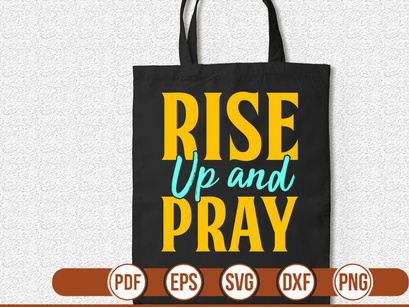 Rise Up and Pray t shirt Design