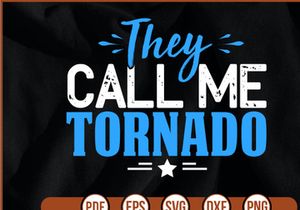 They Call Me Tornado