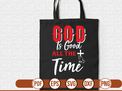 GOD is GOOD ALL the TIME t shirt Design