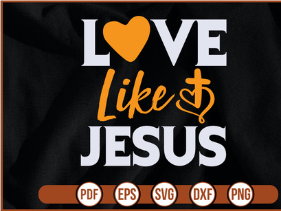 Love Like Jesus t shirt Design