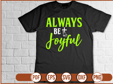 ALWAYS BE JOYFUL t shirt Design preview picture