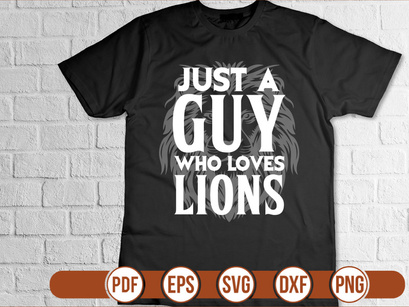 Just A Guy Who Loves Lions