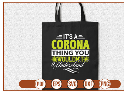 Its A Corona Thing You Wouldnt Understand