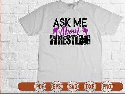 Ask Me About Wrestling
