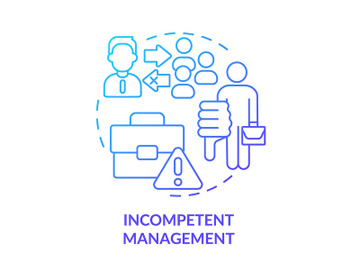 Incompetent management blue gradient concept icon preview picture