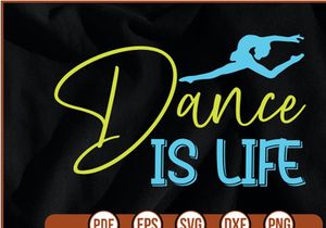 dance is life t shirt Design
