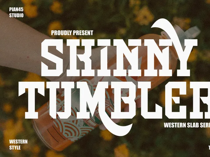Skinny Tumbler - Western Slab Serif