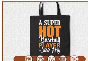a super hot baseball player stole my t shirt Design