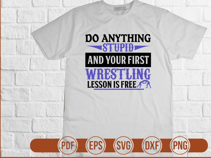 Do Anything Stupid And Your First Wrestling Lesson Is Free