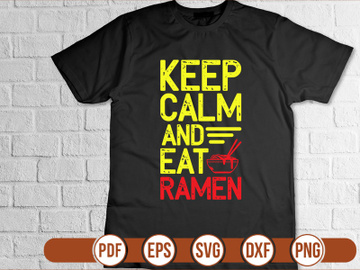 Keep Calm And Eat Ramen preview picture