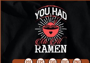 You Had Me At Ramen