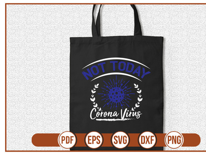 Not Today Corona Virus