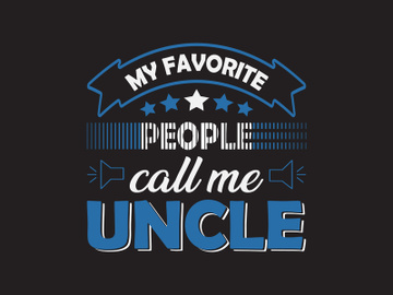 My favorite people call me uncle preview picture
