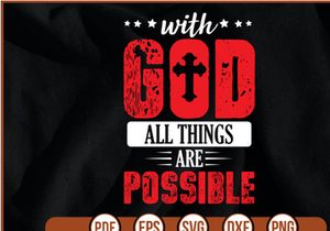 With God All Things Are Possible t shirt Design