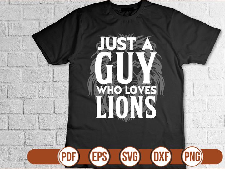 Just A Guy Who Loves Lions