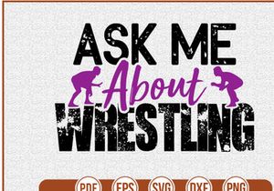 Ask Me About Wrestling