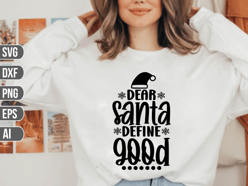 Dear santa define good svg