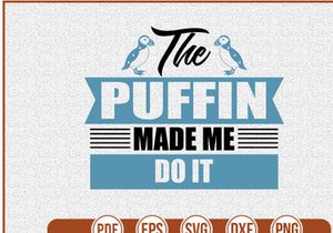 The Puffin Made Me Do It